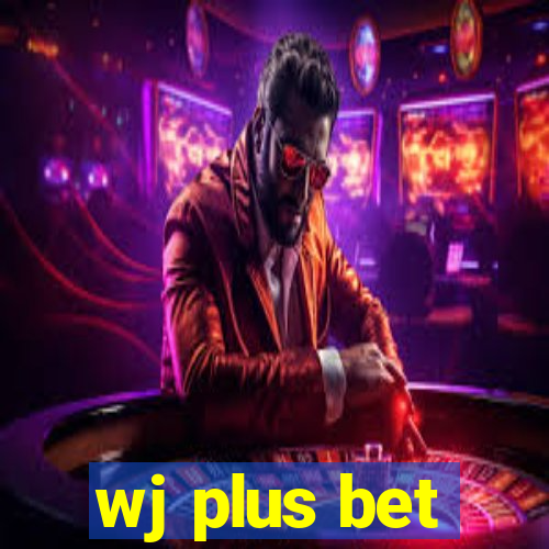 wj plus bet